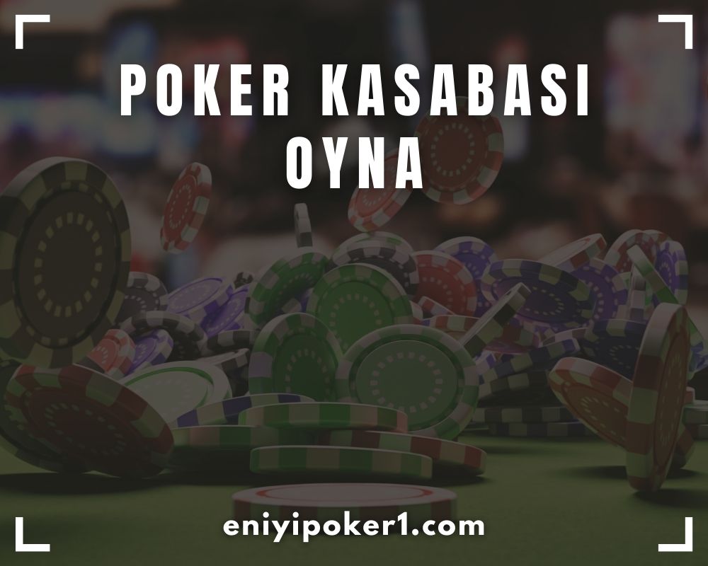 Poker Kasabası Oyna