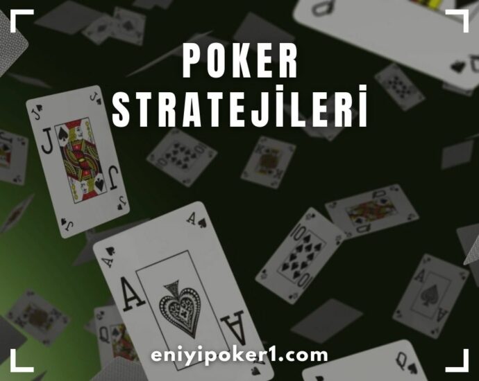 Poker Stratejileri