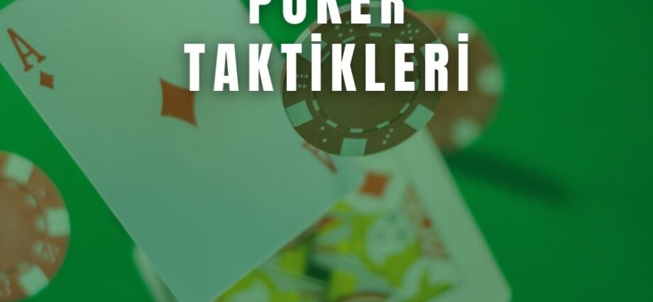 Poker Taktikleri