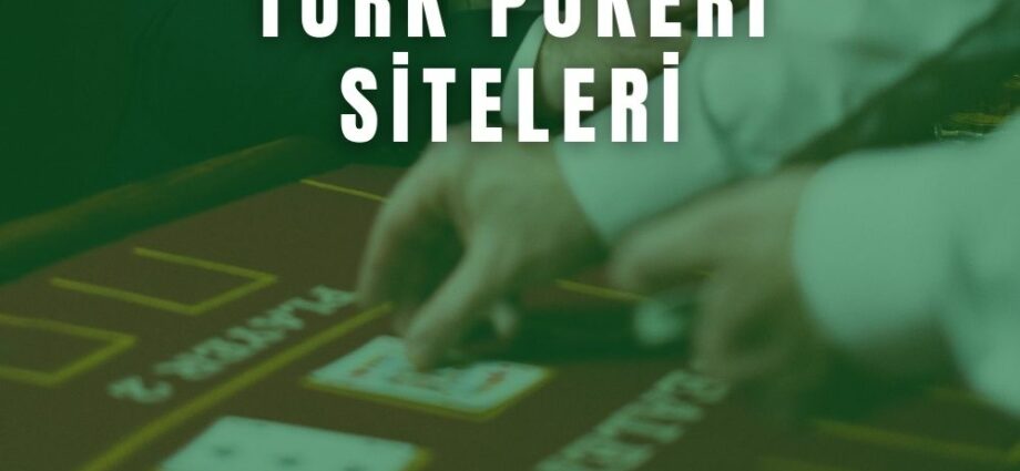 en iyi türk pokeri siteleri